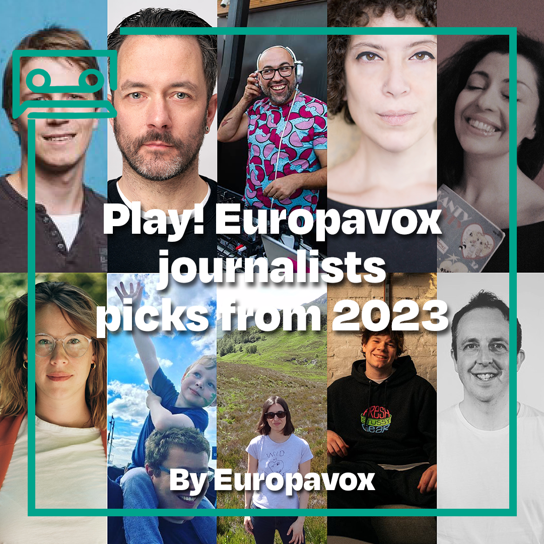 Play! Die Picks des Jahres 2023 der Europavox-Journalist:innen